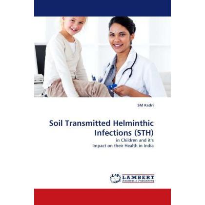 Soil Transmitted Helminthic Infections (STH), Fachbücher von S. M. Kadri