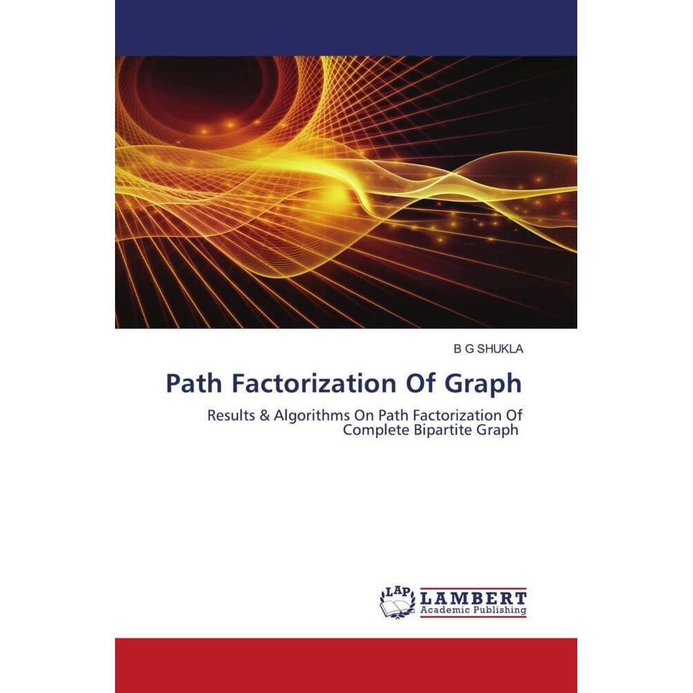 Thumbnail - Path Factorization Of Graph, Fachbücher von B G SHUKLA