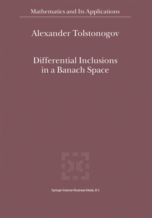 Differential Inclusions in a Banach Space (Englisch, Alexander Tolstonogov, 2010)