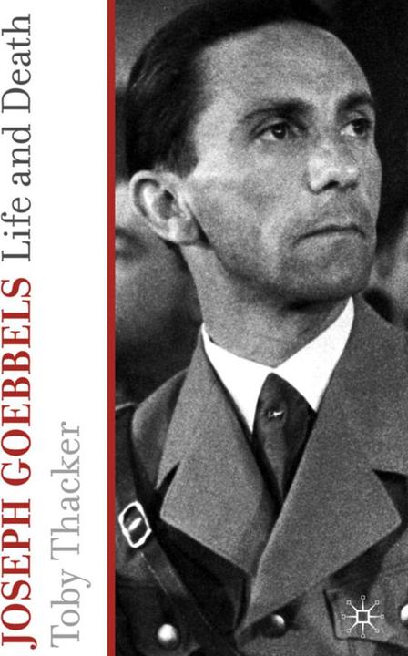 Produktbild Joseph Goebbels (Englisch, T. Thacker, 2009)