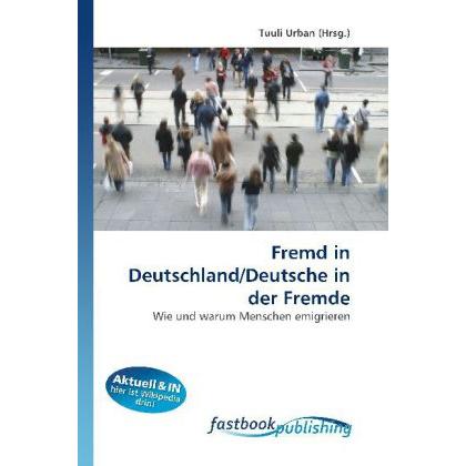 Fremd in Deutschland/Deutsche in der Fremde, Fachbücher