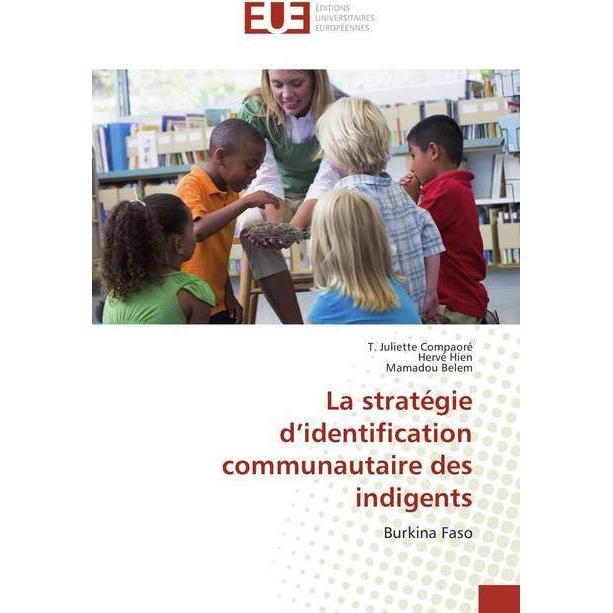 La stratégie d'identification communautaire des indigents, Ratgeber von Hervé Hien, Mamadou Belem, T. Juliette Compaoré