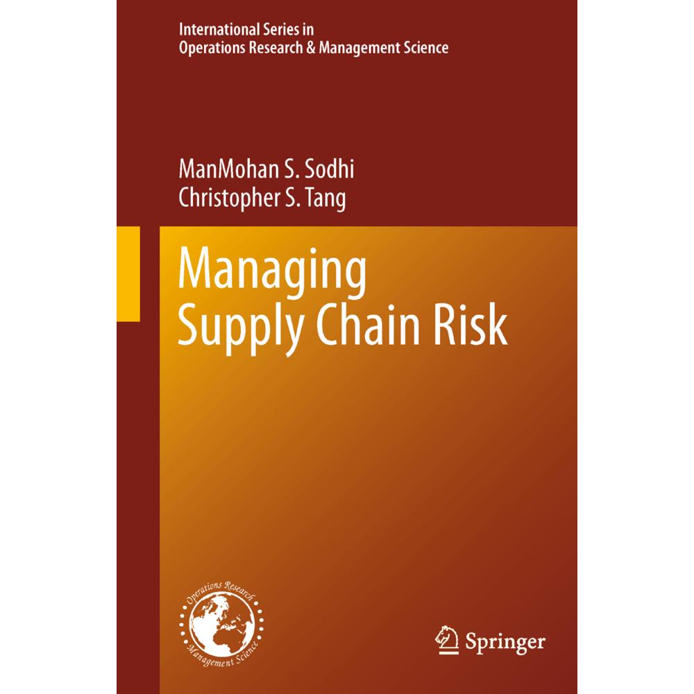 Managing Supply Chain Risk, Fachbücher von Christopher S. Tang, ManMohan S. Sodhi