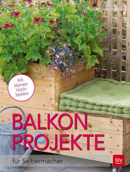 Produktbild Balkon-Projekte (Deutsch, Folko Kullmann, 2016)