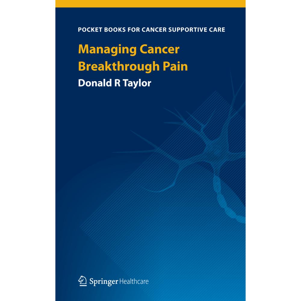 Managing Breakthrough Cancer Pain, Fachbücher von Donald R. Taylor