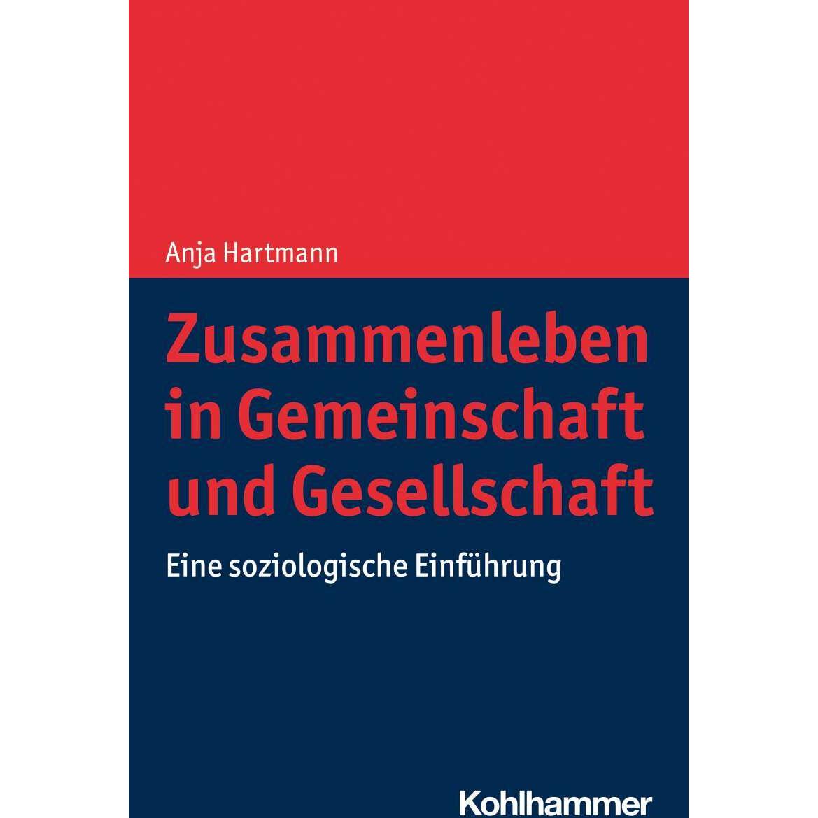 Zusammenleben in Gemeinschaft und Gesellschaft, Fachbücher von Anja Hartmann