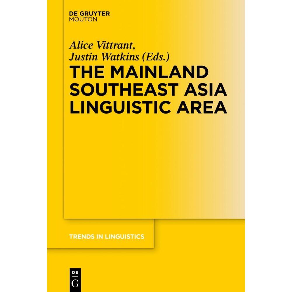 The Mainland Southeast Asia Linguistic Area, Fachbücher von Justin Watkins, Alice Vittrant