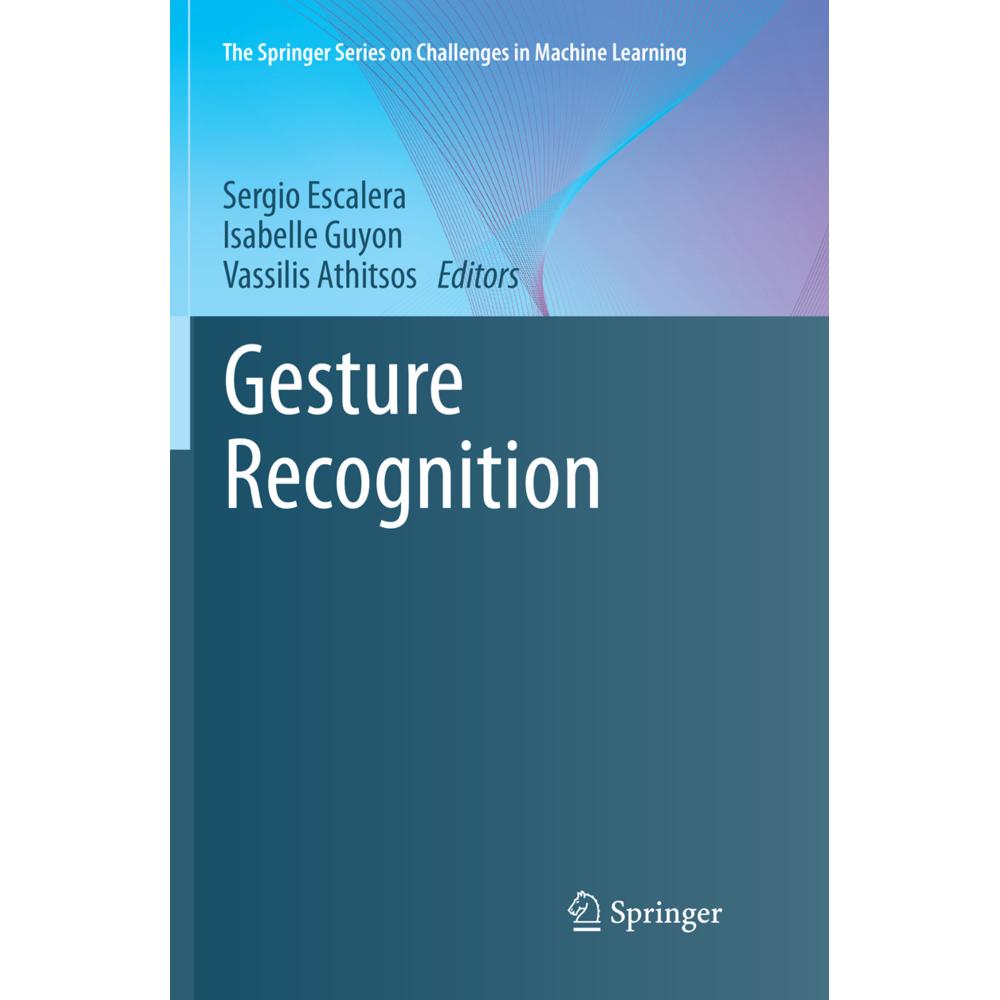 Gesture Recognition, Fachbücher von Sergio Escalera, Isabelle Guyon, Vassilis Athitsos