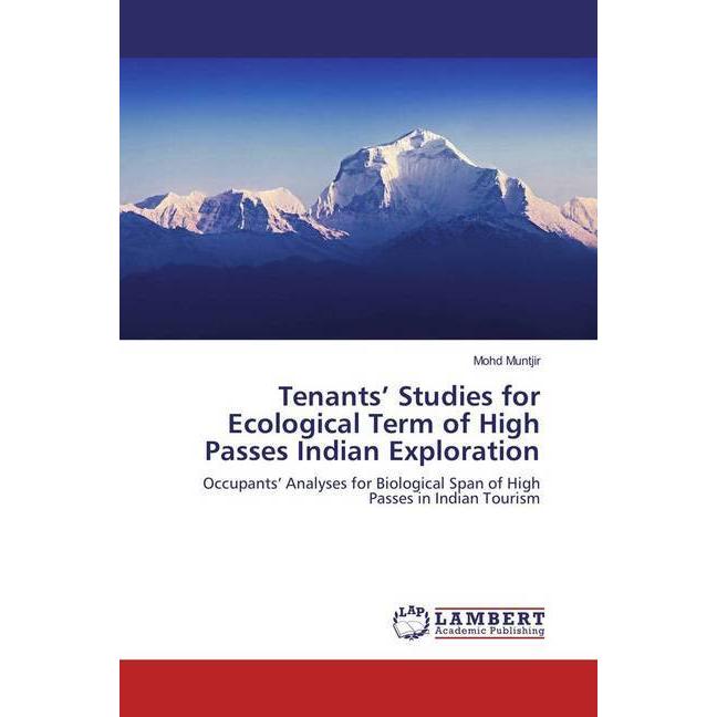 Tenants' Studies for Ecological Term of High Passes Indian Exploration, Fachbücher von Mohd Muntjir