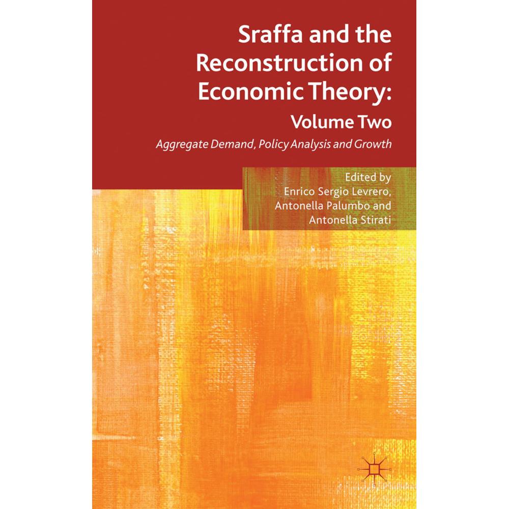 Sraffa and the Reconstruction of Economic Theory: Volume Two, Fachbücher von E. Levrero, A. Palumbo, A. Stirati