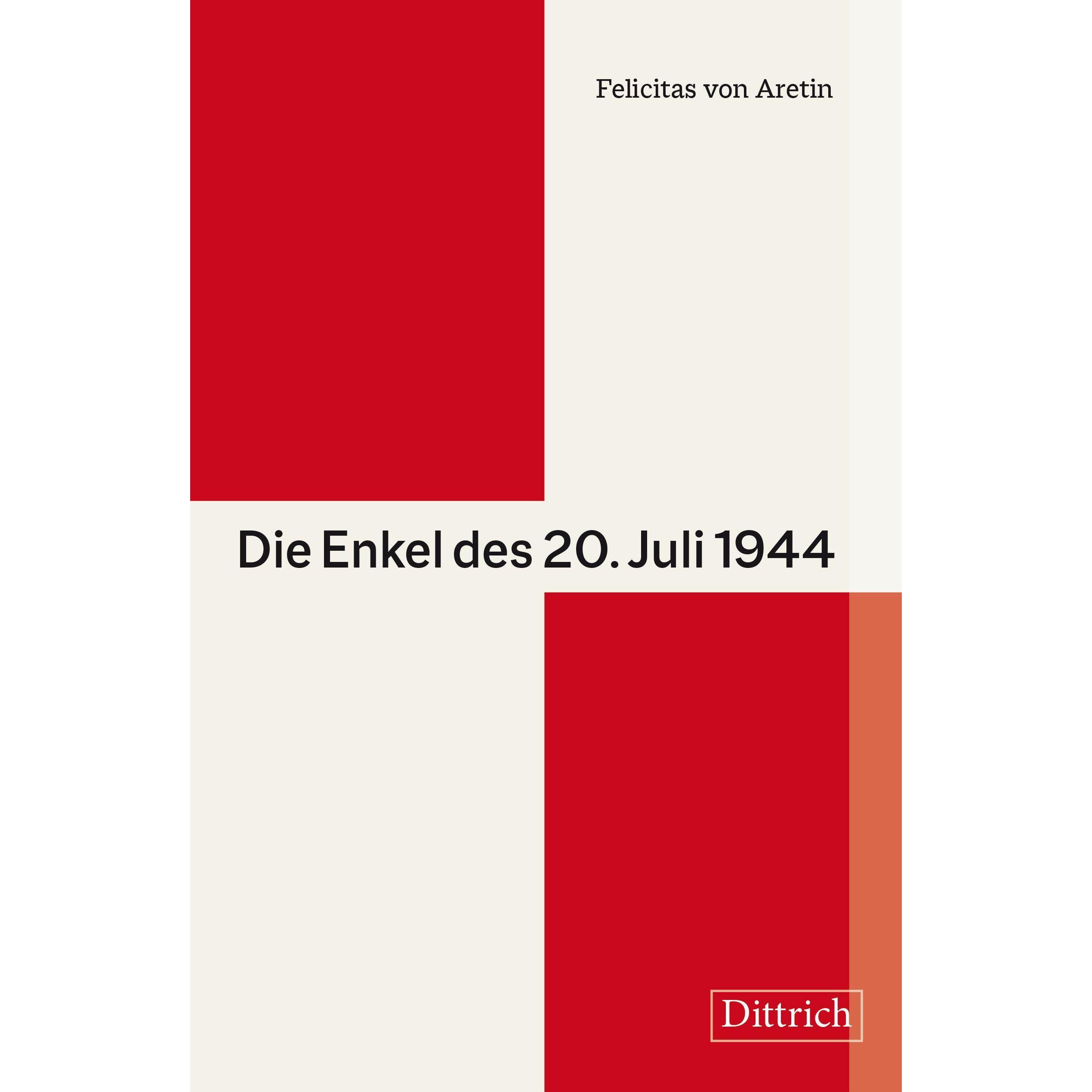 Die Enkel des 20. Juli 1944, Sachbücher von Felicitas von Aretin