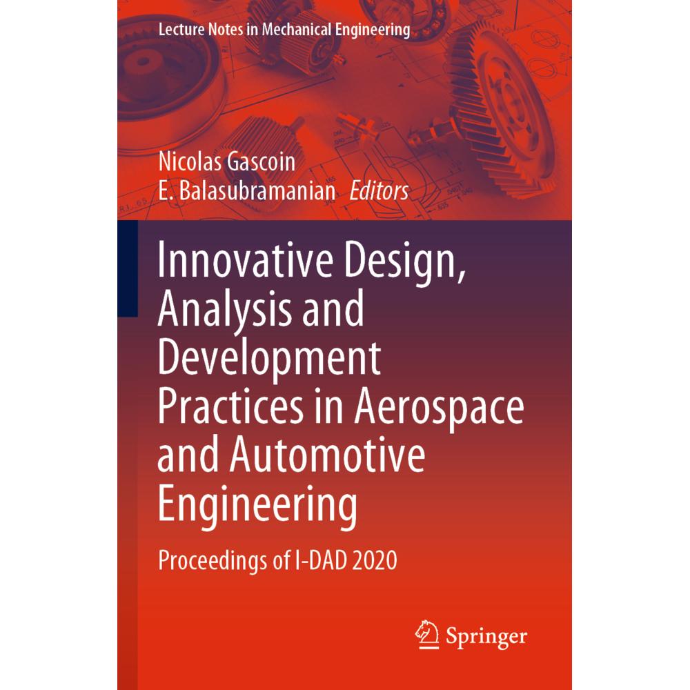 Innovative Design, Analysis and Development Practices in Aerospace and Automotive Engineering, Fachbücher von Nicolas Ga...