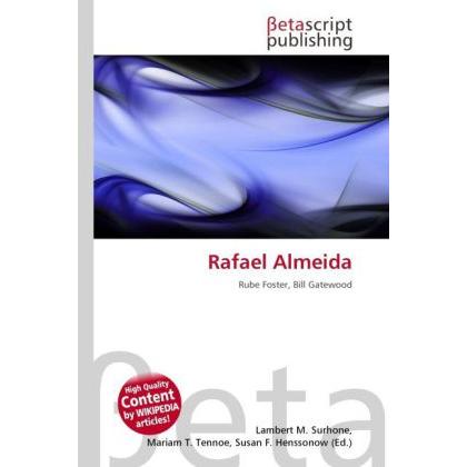 Thumbnail - Rafael Almeida, Ratgeber von Lambert M. Surhone, Mariam T. Tennoe, Susan F. Henssonow