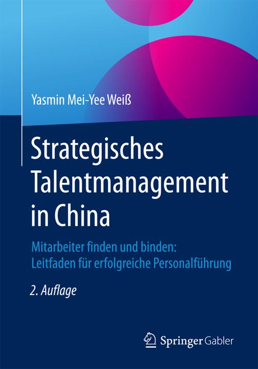 Produktbild Strategisches Talentmanagement in China (Deutsch, Yasmin Mei-Yee Weiss, 2018)