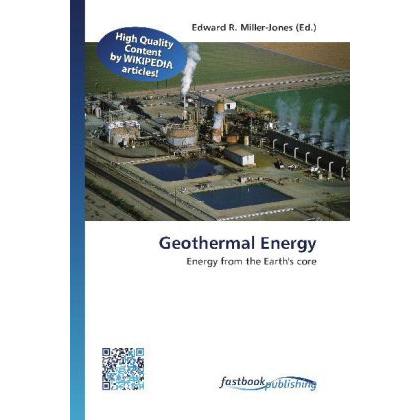 Geothermal Energy, Fachbücher von Edward R. Miller-Jones