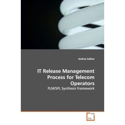 IT Release Management Process for Telecom Operators, Fachbücher