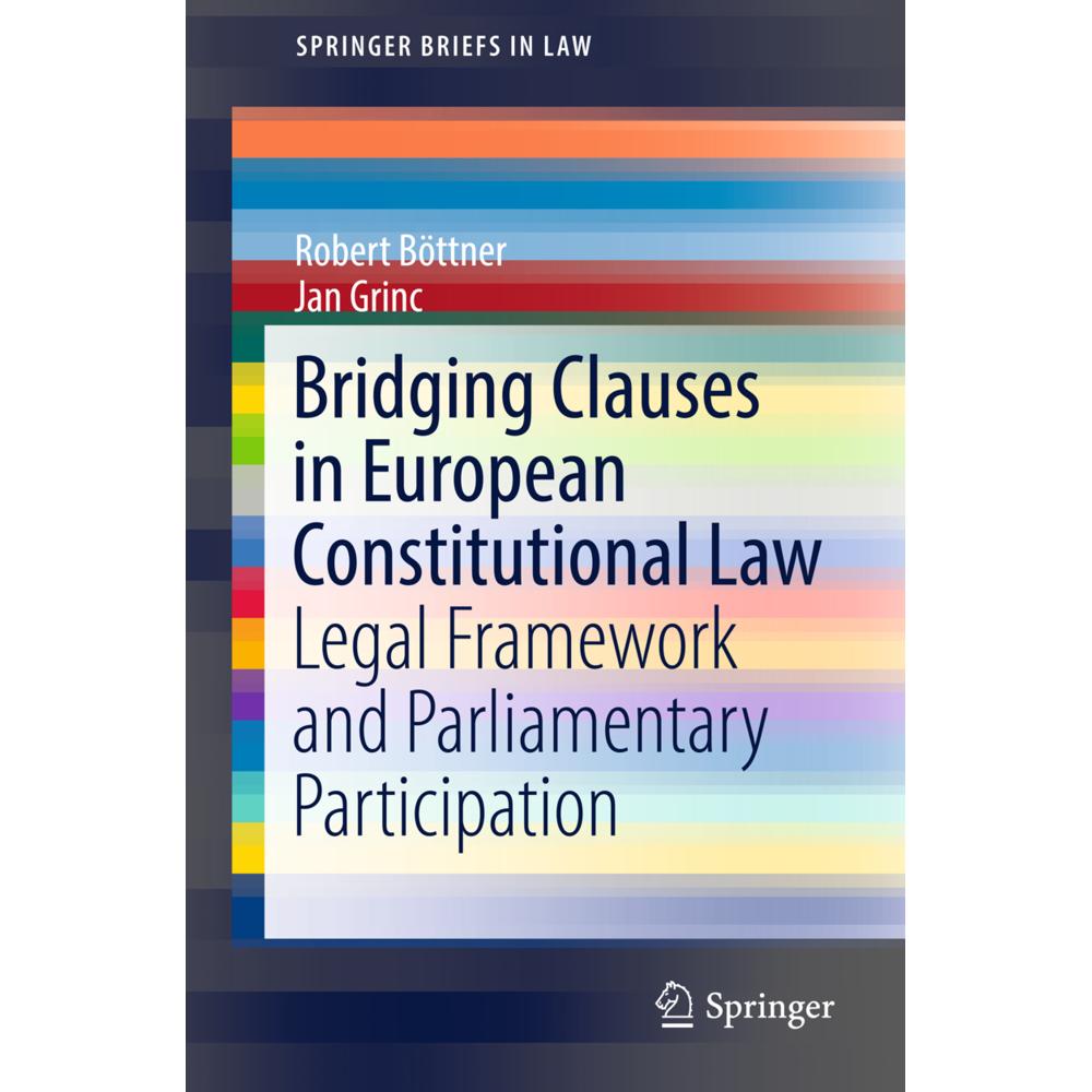 Bridging Clauses in European Constitutional Law, Fachbücher von Robert Böttner, Jan Grinc