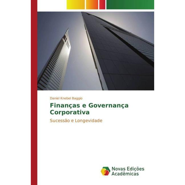Finanças e Governança Corporativa, Fachbücher von Daniel Knebel Baggio