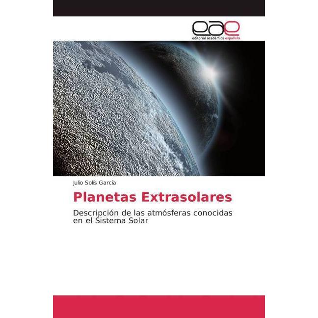 Planetas Extrasolares, Fachbücher von Julio Solís García