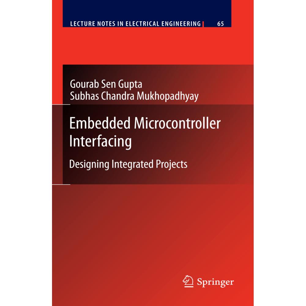 Embedded Microcontroller Interfacing, Fachbücher von Gourab Sen Gupta
