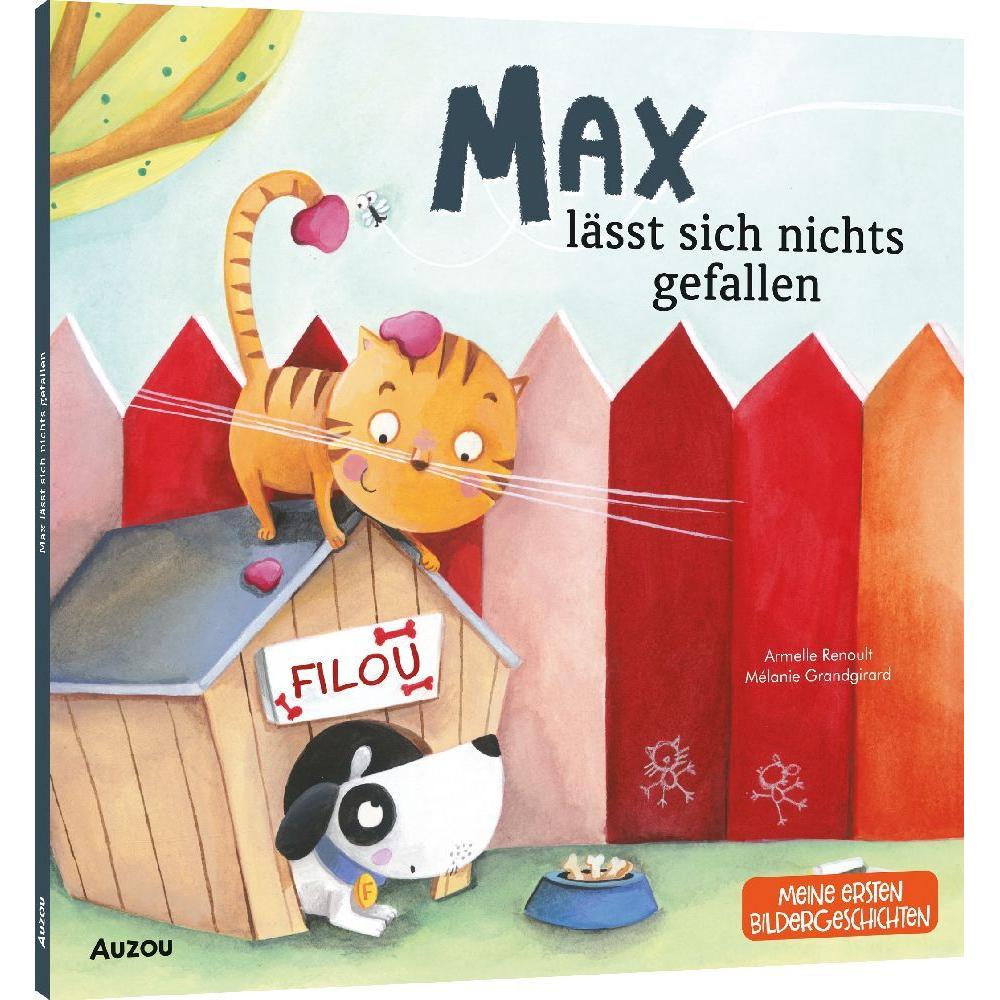 Max lässt sich nichts gefallen, Kinderbücher von Armelle Renoult, Mélanie Grandgirard, Susanne Schmidt-Wussow