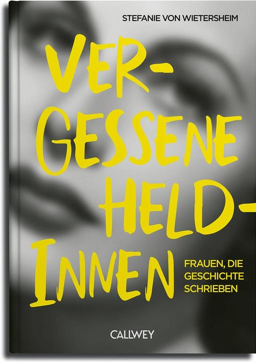 Produktbild Vergessene Heldinnen (Deutsch, Stefanie von Wietersheim, 2025)