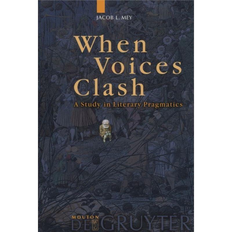 When Voices Clash, Fachbücher von Jacob L. Mey