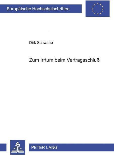 Energie-Label Zum Irrtum beim Vertragsschluss (Deutsch, Dirk Schwaab, 2000)