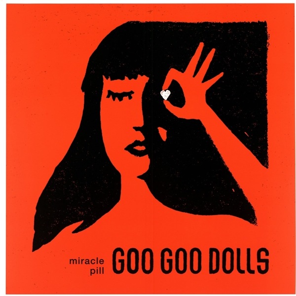 Produktbild Goo Goo Dolls,the - Miracle Pill (The Goo Goo Dolls, 2019)