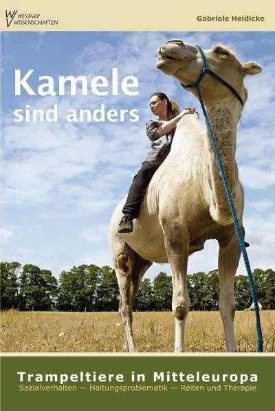 Immagine prodotto Kamele sind anders - Trampeltiere in Mitteleuropa (Tedesco, Gabriele Heidicke, 2011)