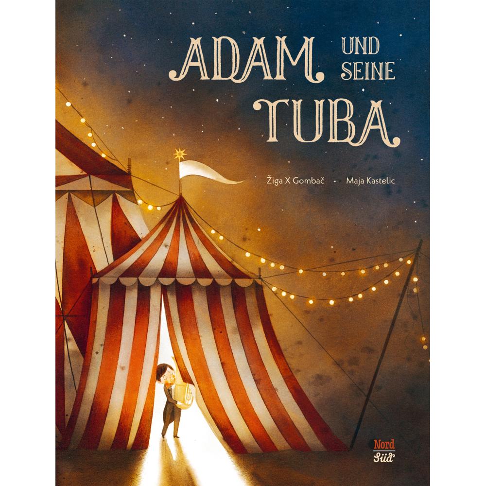 Adam und seine Tuba, Kinderbücher von Ziga X. Gombac