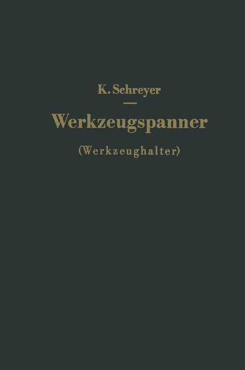 Produktbild Werkzeugspanner (Werkzeughalter) (Deutsch, Karl Schreyer, 2014)