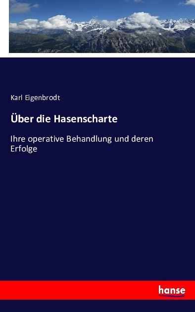 Produktbild Über die Hasenscharte (Deutsch, Karl Eigenbrodt, 2016)