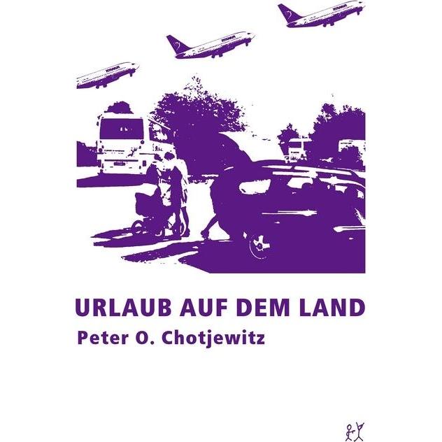 Chotjewitz,P.O.:Urlaub auf dem Land, Sachbücher von Peter O. Chotjewitz