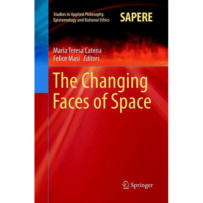 The Changing Faces of Space, Fachbücher von Felice Masi, Maria Teresa Catena
