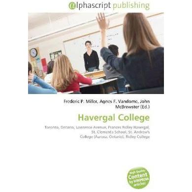 Havergal College, Schulbücher von Agnes F. Vandome, Frederic P. Miller, John McBrewster