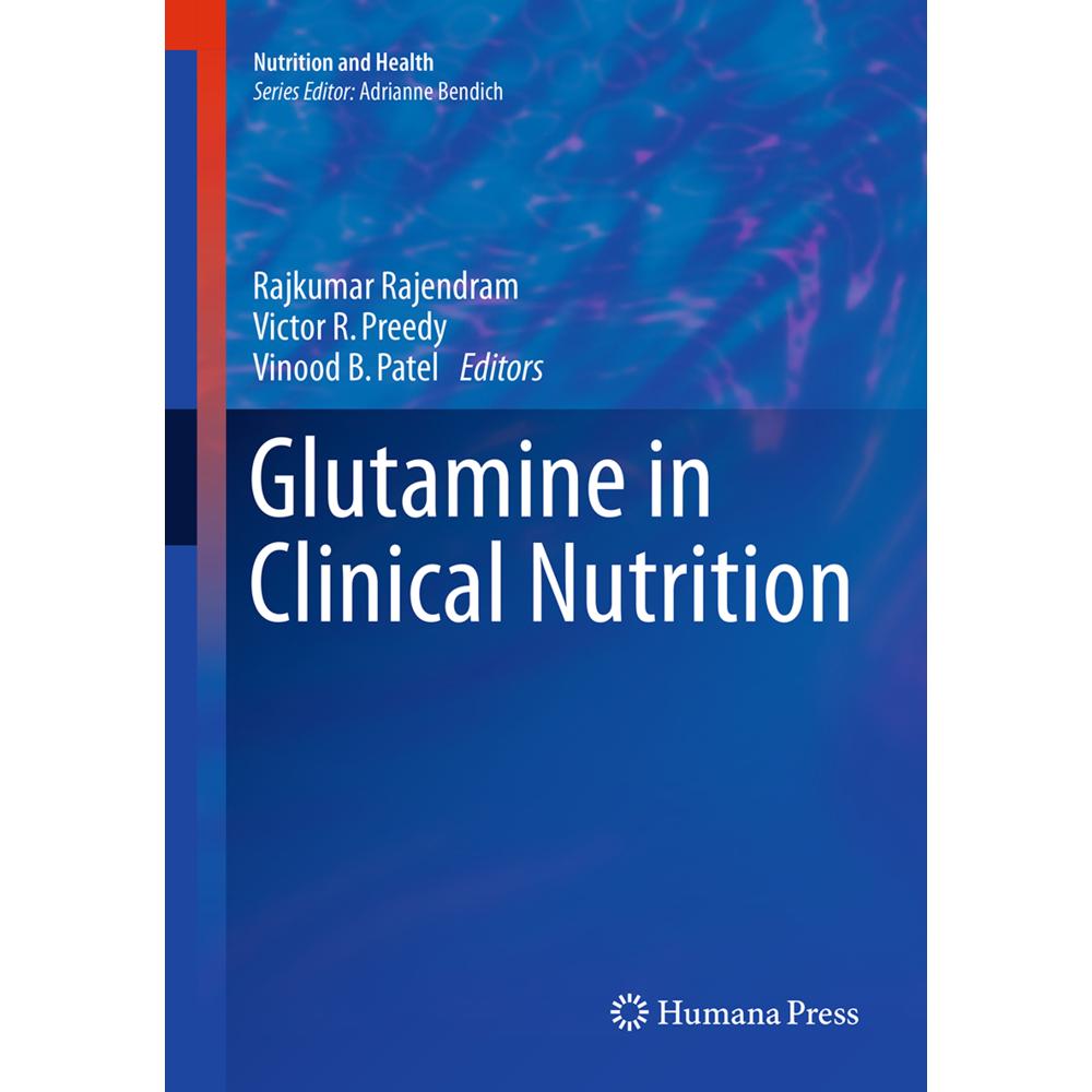 Glutamine in Clinical Nutrition, Fachbücher von Victor R Preedy, Rajkumar Rajendram, Vinood B. Patel