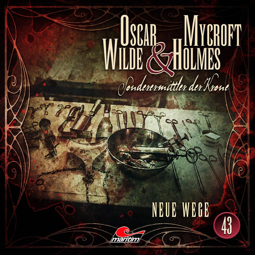 Oscar Wilde & Mycroft Holmes - Folge 43, Hörbücher von Silke Walter, Sascha Rotermund, Reent Reins