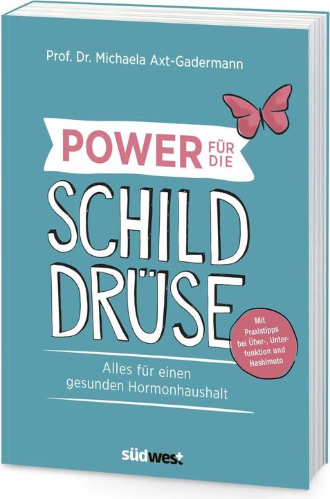 Produktbild Power für die Schilddrüse (Deutsch, Michaela Axt-Gadermann, 2018)