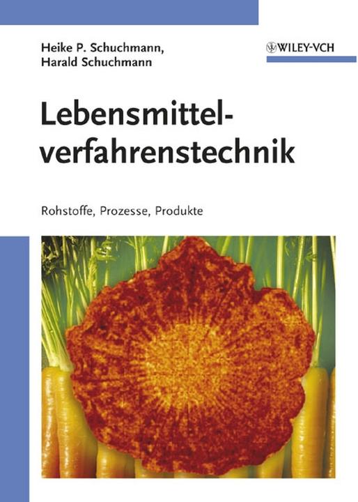 Produktbild Lebensmittelverfahrenstechnik (Deutsch, Harald Schuchmann, Heike P. Karbstein, 2005)
