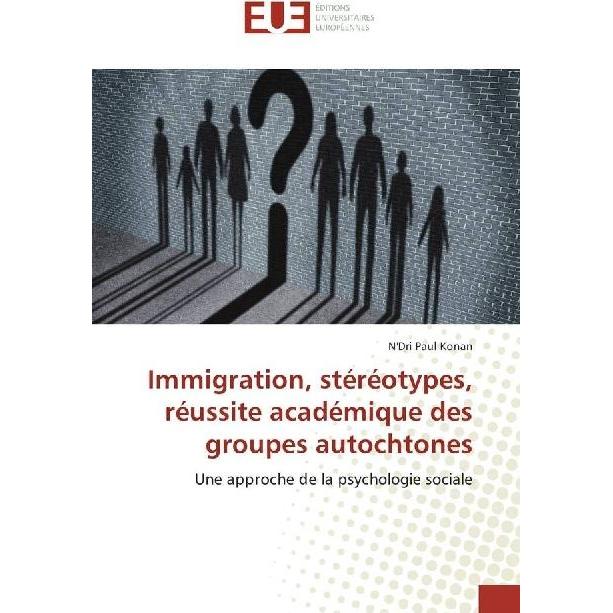 Immigration, stéréotypes, réussite académique des groupes autochtones, Fachbücher