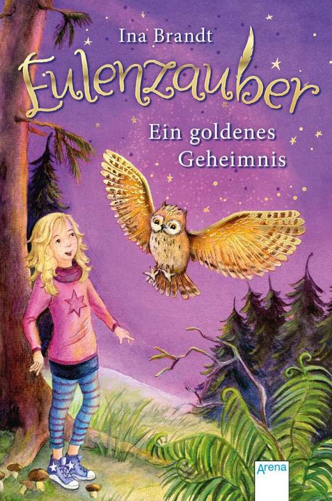 Produktbild Eulenzauber 01. Ein goldenes Geheimnis (Ina Brandt, Irene Mohr, Deutsch)