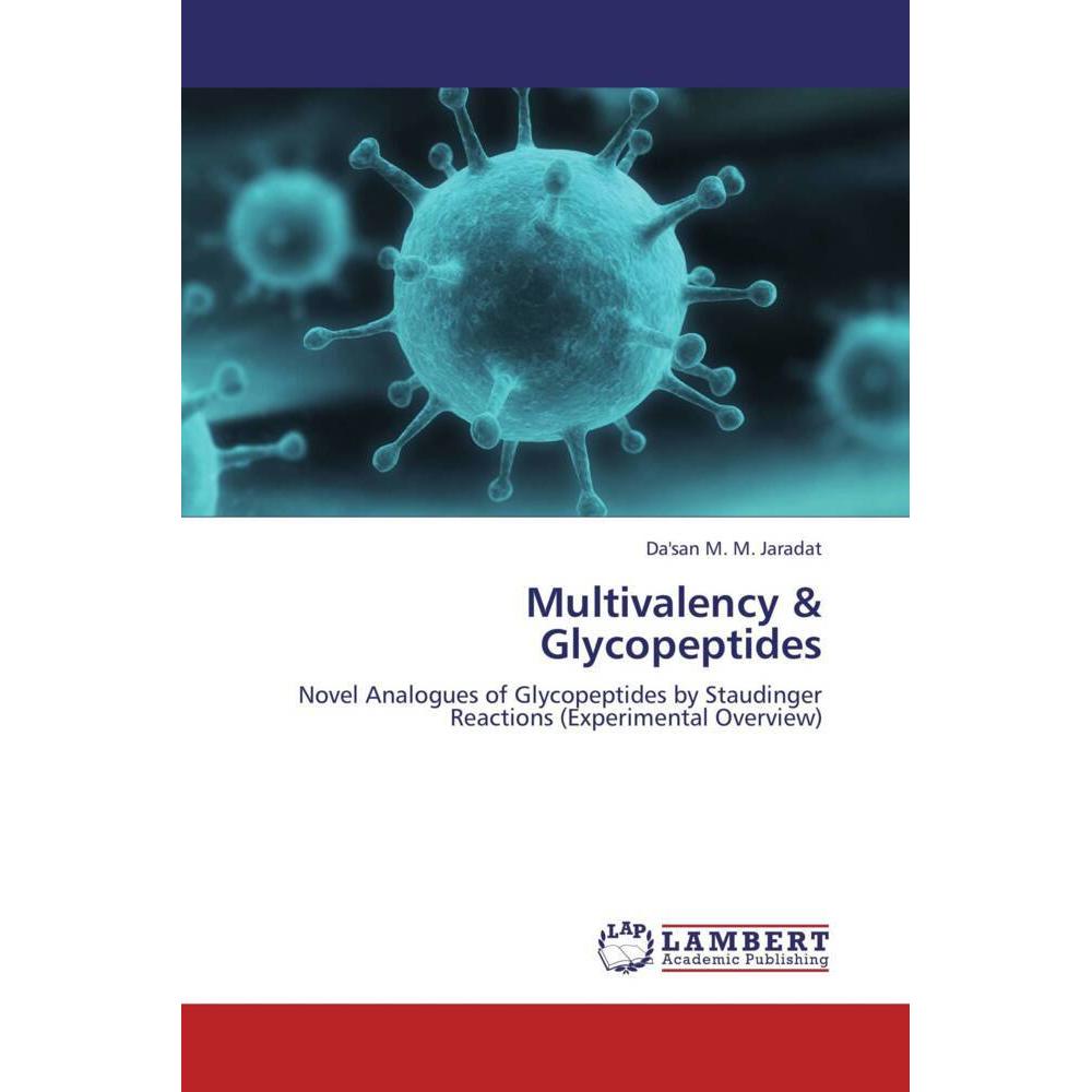 Multivalency & Glycopeptides, Fachbücher von Da'san M. M. Jaradat