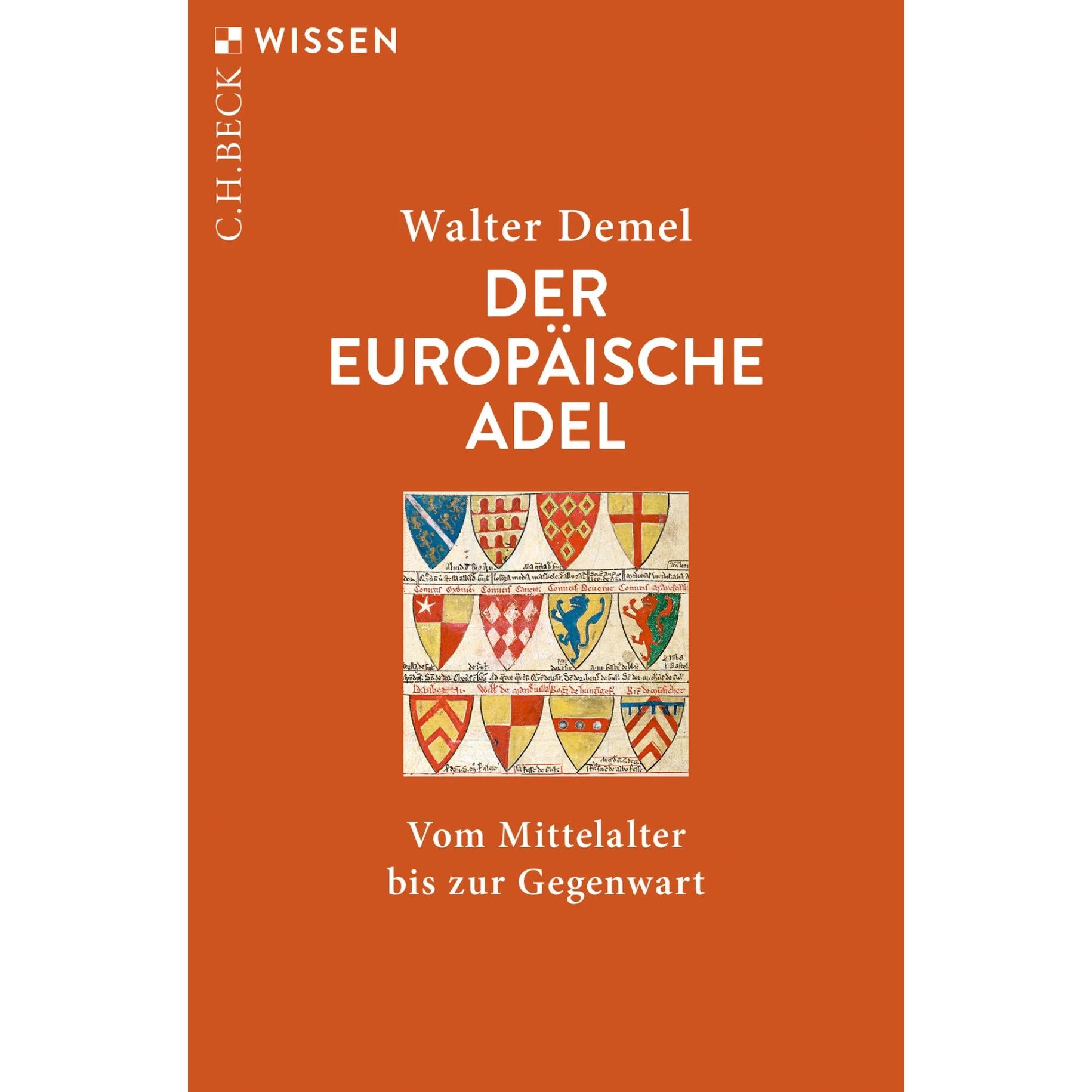 Der europäische Adel, Sachbücher von Walter Demel