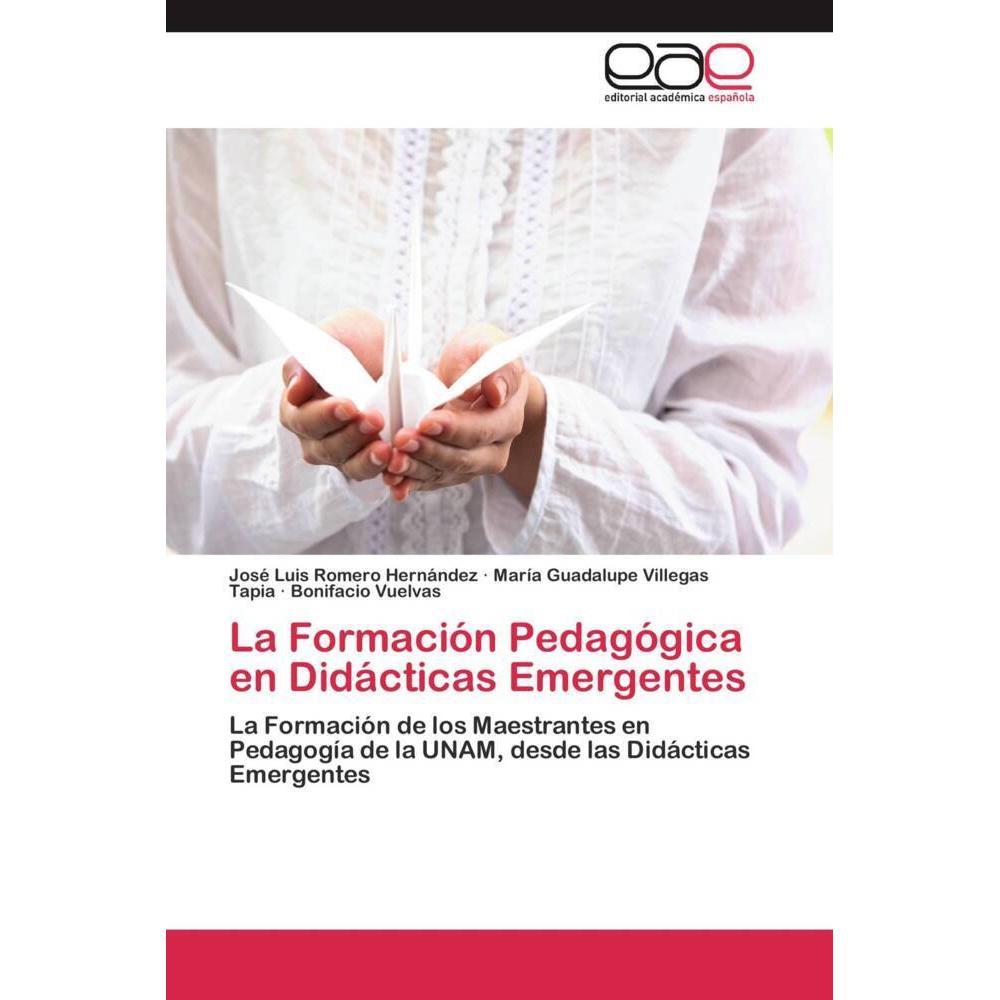 La Formación Pedagógica en Didácticas Emergentes, Fachbücher