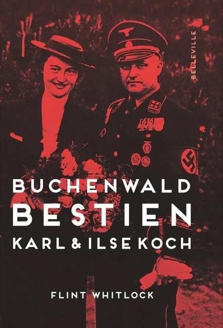 Produktbild Buchenwald-Bestien (Deutsch, Flint Whitlock, Hans Schmid, 2019)