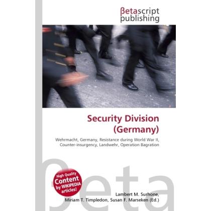 Security Division (Germany), Fachbücher von Lambert M. Surhone, Miriam T. Timpledon, Susan F. Marseken