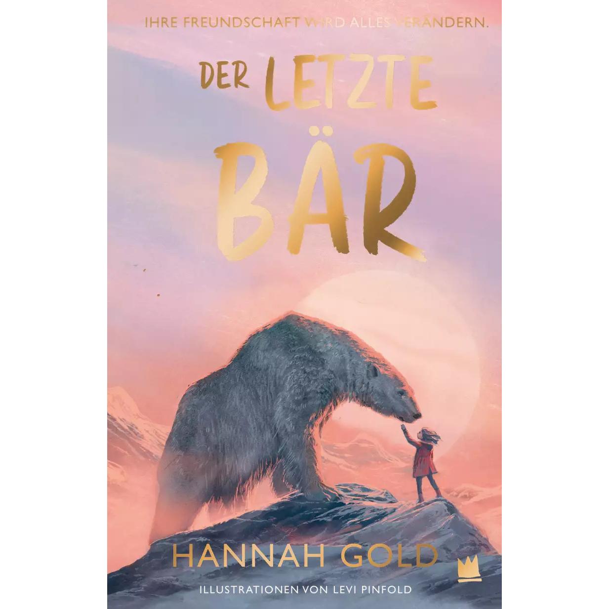 Der letzte Bär, Kinderbücher von Levi Pinfold, Hannah Gold