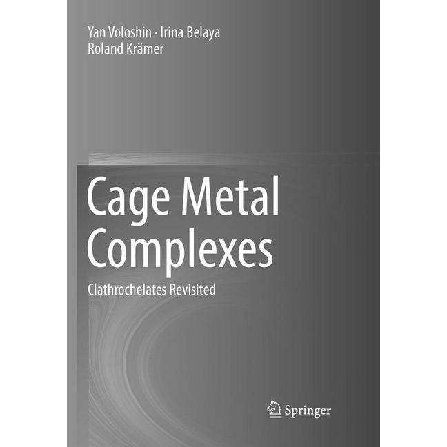 Cage Metal Complexes, Fachbücher von Yan Voloshin, Roland Krämer, Irina Belaya