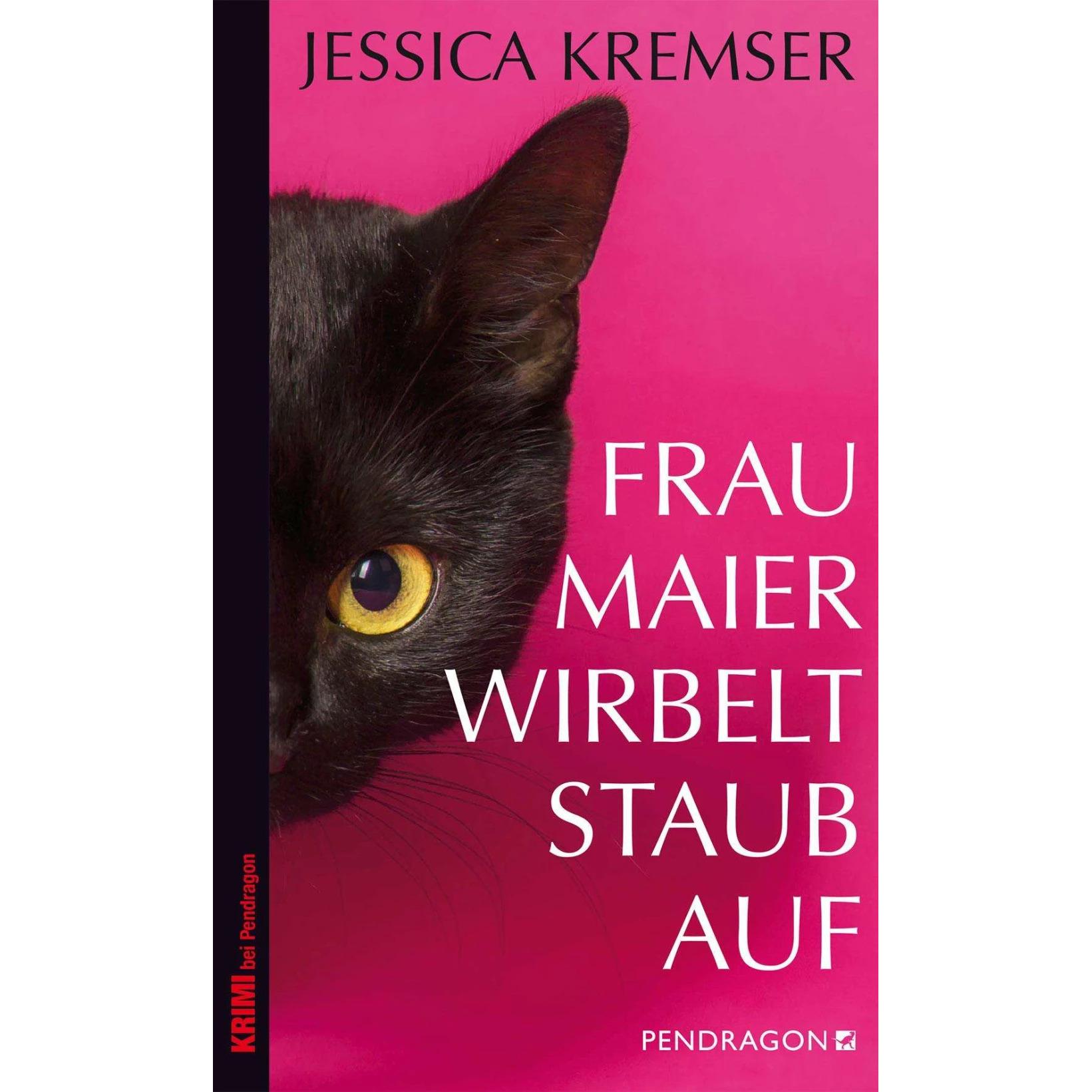 Frau Maier wirbelt Staub auf, Belletristik von Jessica Kremser